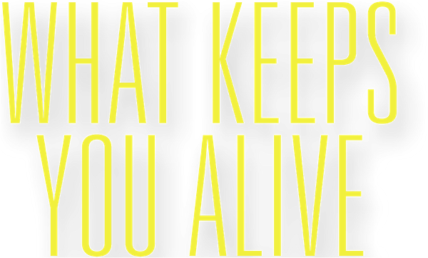 What Keeps You Alive logo
