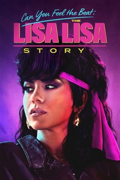 Poster for Can You Feel the Beat: The Lisa Lisa Story