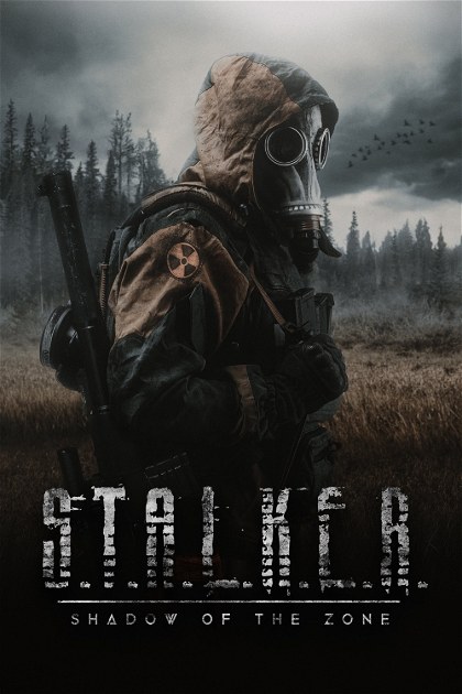 Poster for S.T.A.L.K.E.R. Shadow of the Zone