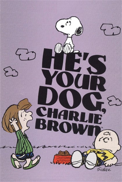 Poster for He's Your Dog, Charlie Brown