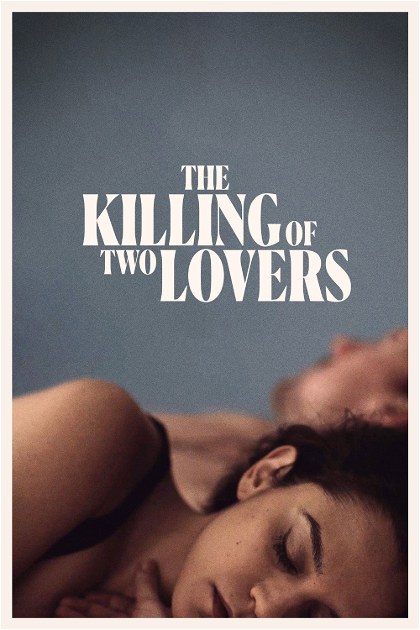 Poster for The Killing of Two Lovers