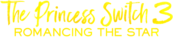 The Princess Switch 3: Romancing the Star logo