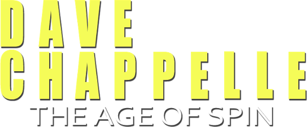 Dave Chappelle: The Age of Spin logo