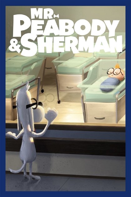 Poster for Mr. Peabody & Sherman
