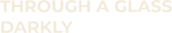 Through a Glass Darkly logo