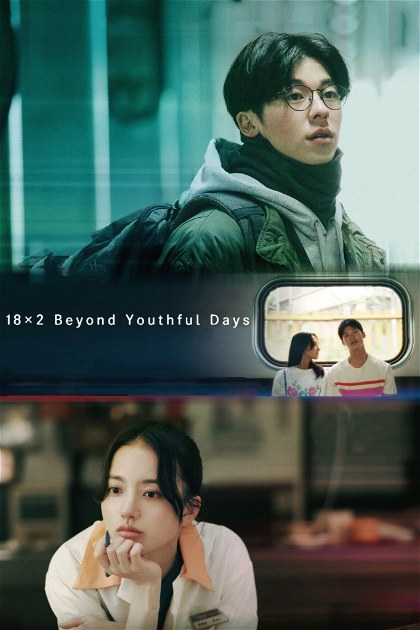 Poster for 18x2 Beyond Youthful Days