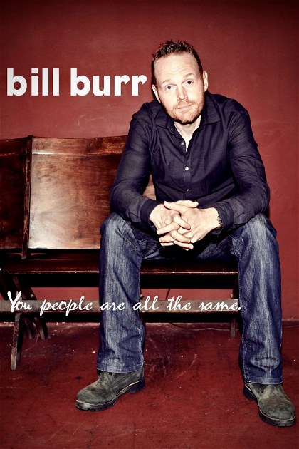 Poster for Bill Burr: You People Are All The Same