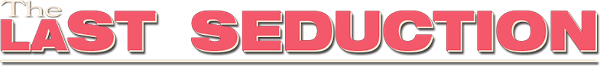 The Last Seduction logo