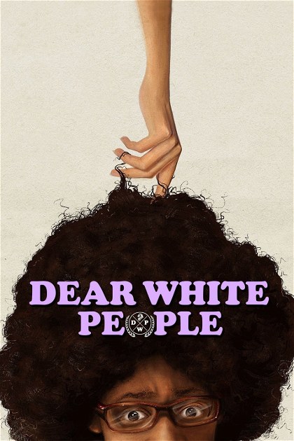 Poster for Dear White People
