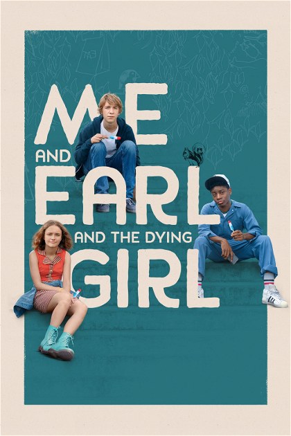 Poster for Me and Earl and the Dying Girl