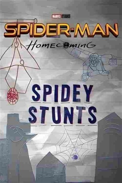 Poster for Spider-Man: Homecoming, Spidey Stunts