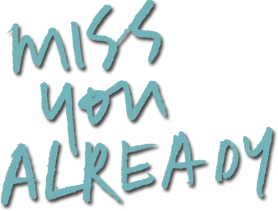 Miss You Already logo