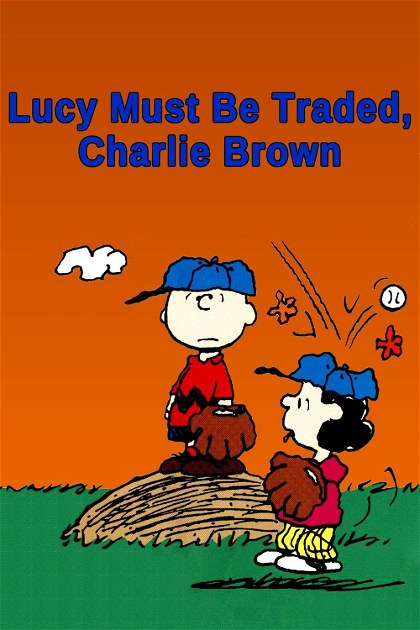 Poster for Lucy Must Be Traded, Charlie Brown