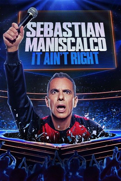 Poster for Sebastian Maniscalco: It Ain't Right