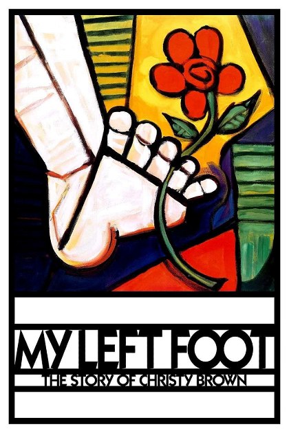 Poster for My Left Foot: The Story of Christy Brown