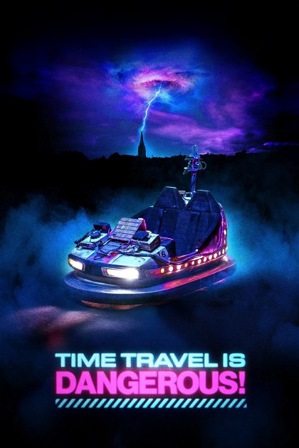 Poster for Time Travel Is Dangerous!