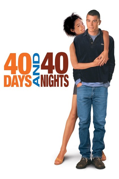 Poster for 40 Days and 40 Nights