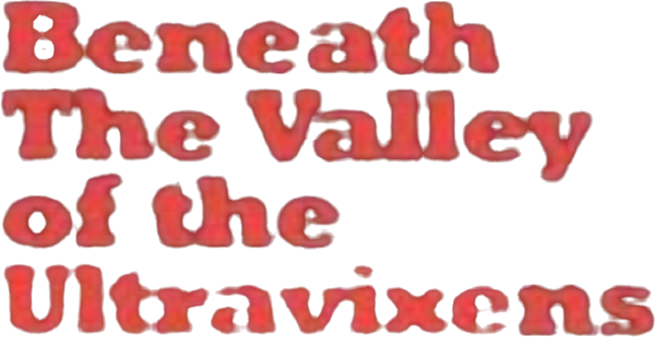 Beneath the Valley of the Ultra-Vixens logo