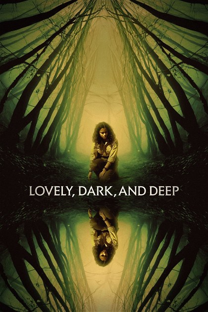 Poster for Lovely, Dark, and Deep