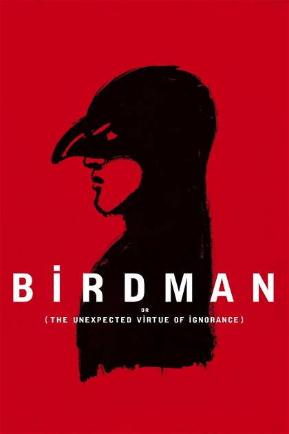 Poster for Birdman or (The Unexpected Virtue of Ignorance)