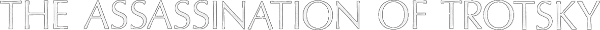 The Assassination of Trotsky logo