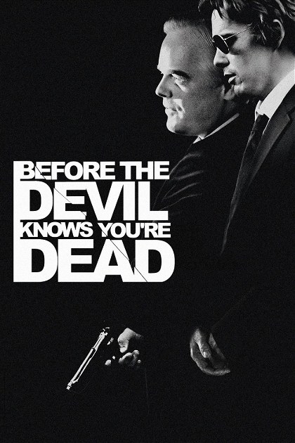 Poster for Before the Devil Knows You're Dead