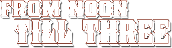From Noon Till Three logo