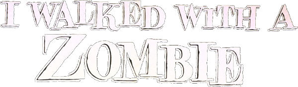 I Walked with a Zombie logo