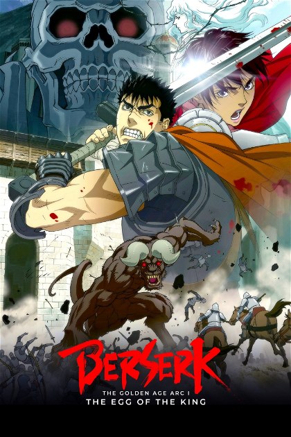 Poster for Berserk: The Golden Age Arc I - The Egg of the King