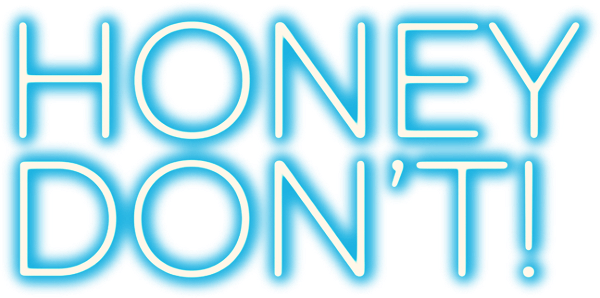 Honey Don't! logo