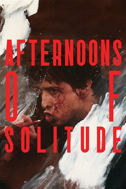 Poster for Afternoons of Solitude