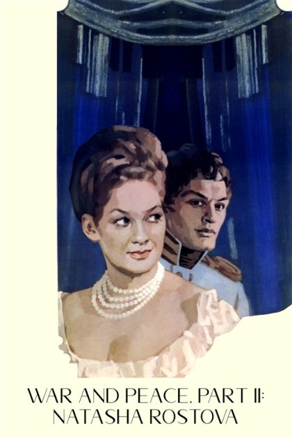 Poster for War and Peace, Part II: Natasha Rostova