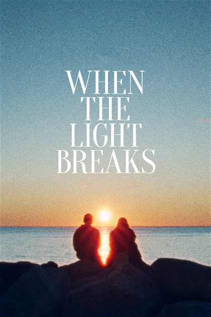 Poster for When the Light Breaks