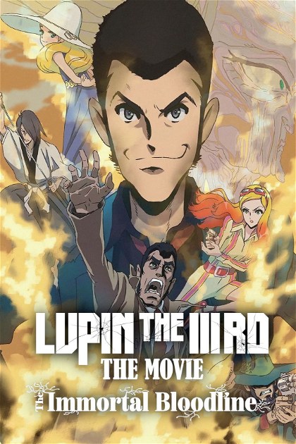 Poster for LUPIN THE IIIRD: The Movie - The Immortal Bloodline