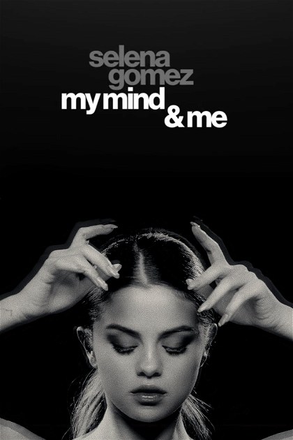 Poster for Selena Gomez: My Mind & Me