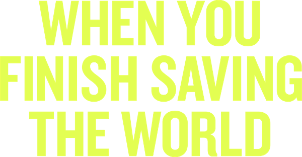 When You Finish Saving the World logo