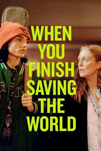 Poster for When You Finish Saving the World