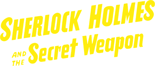 Sherlock Holmes and the Secret Weapon logo