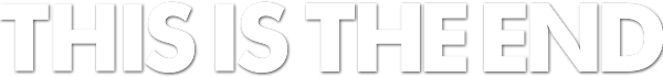 This Is the End logo