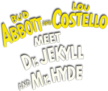 Abbott and Costello Meet Dr. Jekyll and Mr. Hyde logo