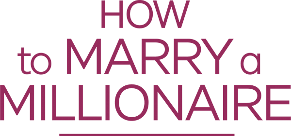 How to Marry a Millionaire logo