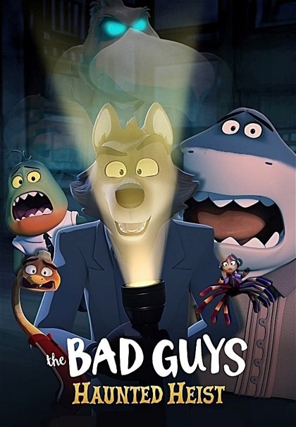 Poster for The Bad Guys: Haunted Heist