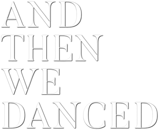 And Then We Danced logo