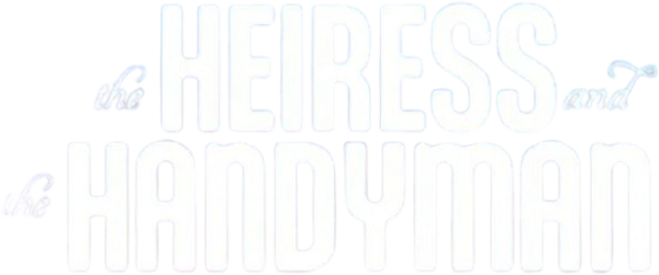 The Heiress and the Handyman logo