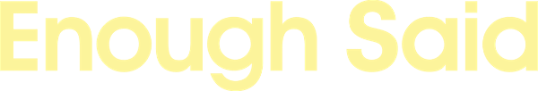 Enough Said logo