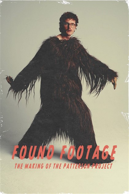 Poster for Found Footage: The Making of the Patterson Project