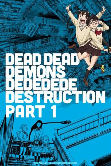 Poster for Dead Dead Demon's Dededede Destruction Part 1