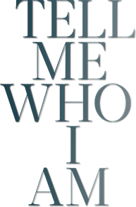 Tell Me Who I Am logo