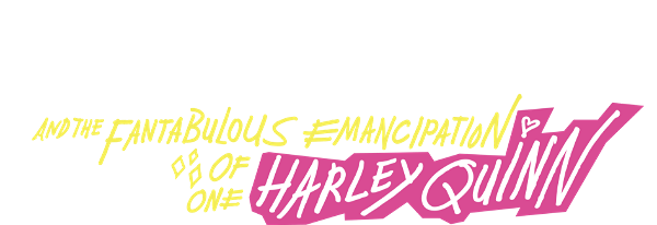 Birds of Prey (and the Fantabulous Emancipation of One Harley Quinn) logo