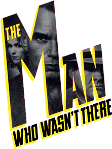 The Man Who Wasn't There logo